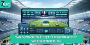 Tận Dụng Chiến Thuật Cá Cược Khác Biệt Với Phân Tích Từ 7m 9 Tận Dụng Chiến Thuật Cá Cược Khác Biệt Với Phân Tích Từ 7m