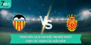 Theo Dõi Lịch Thi Đấu 7m Mới Nhất Cho Các Trận Cầu Hấp Dẫn 15 Theo Dõi Lịch Thi Đấu 7m Mới Nhất Cho Các Trận Cầu Hấp Dẫn