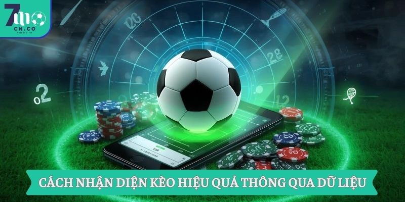 Mẹo Cược Kèo Hiệu Quả Thắng Lớn Chỉ Có Tại Nhà Cái 7m 8 Cách nhận diện kèo hiệu quả thông qua dữ liệu