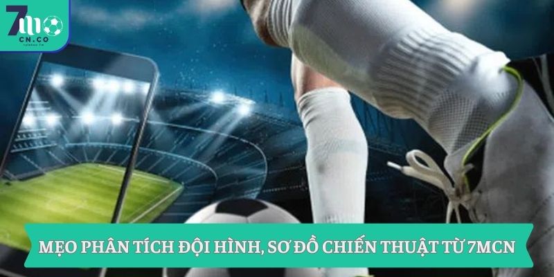 7M tỷ số bóng đá trực tuyến – Xem tỷ số 7M, 7M CN hôm nay 8 Mẹo phân tích đội hình, sơ đồ chiến thuật từ 7MCN
