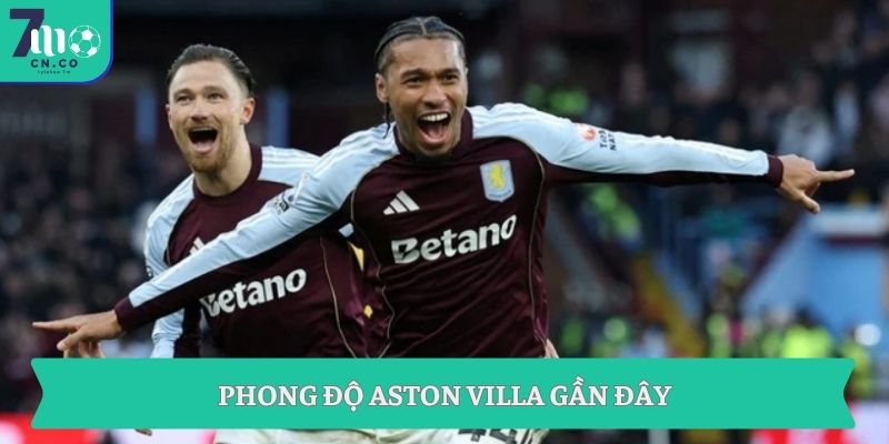 Phong độ Aston Villa gần đây