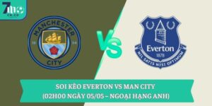 Soi kèo Everton vs Man City (02h00 ngày 05/05 – Ngoại hạng Anh) 16 Soi kèo Everton vs Man City (02h00 ngày 05/05 – Ngoại hạng Anh)