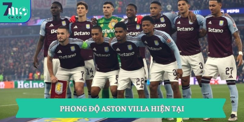 Soi kèo Aston Villa vs Nottingham Forest (03h00 ngày 08/05 – UEFA Europa League) 7 Phong độ Aston Villa hiện tại