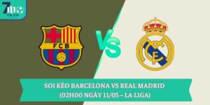 Soi kèo Barcelona vs Real Madrid (02h00 ngày 11/05 – La Liga) 10 Soi kèo Barcelona vs Real Madrid (02h00 ngày 11/05 – La Liga)