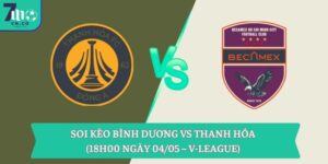 Soi kèo Bình Dương vs Thanh Hóa (18h00 ngày 04/05 – V-League) 15 Soi kèo Bình Dương vs Thanh Hóa (18h00 ngày 04/05 – V-League)