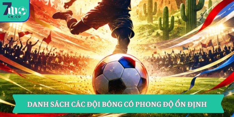 Danh sách các đội bóng có phong độ ổn định