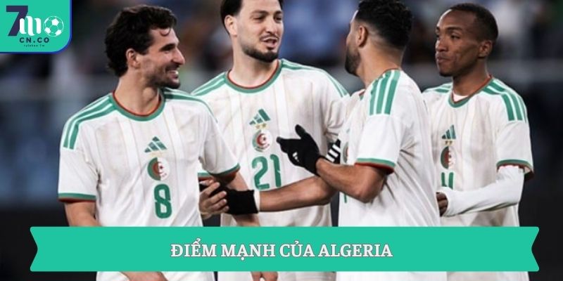 Soi kèo Argentina vs Algeria (08h00 ngày 17/06 – World Cup 2026) 7 Điểm mạnh của Algeria