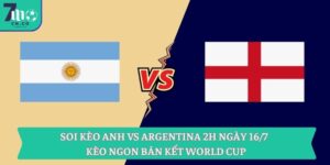 Soi kèo Anh vs Argentina 2h ngày 16/7 - Kèo ngon bán kết World Cup